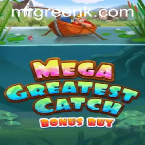 Experience the Thrill of MegaGreatestCatchBonusBuy at bbd.bet