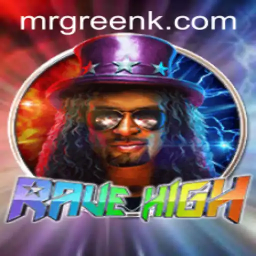Discover the Electrifying World of RaveHigh: A Thrilling Gaming Experience